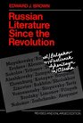 Russian Literature Since the Revolution  Revised and Enlarged Edition