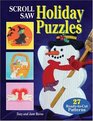 Scroll Saw Holiday Puzzles  30 Seasonal Patterns for Christmas and Other Holiday Scrolling