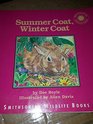 Summer Coat Winter Coat The Story of a Snowshoe Hare