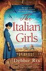 The Italian Girls Absolutely gripping and heartbreaking World War 2 historical fiction