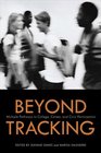 Beyond Tracking Multiple Pathways to College Career and Civic Participation