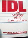 Idl The Language and Its Implementation