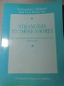 Strangers to These Shores Instructors Manual and Test Bank
