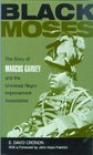 Black Moses  The Story of Marcus Garvey and the Universal Negro Improvement Association