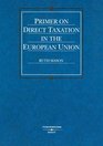 Primer on Direct Taxation in the European Union