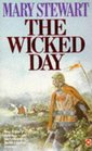 The Wicked Day (Coronet Books)
