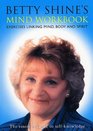 Betty Shine's Mind Workbook