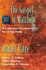 Gospel of Matthew A Contextual Introduction for Group Study