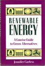 Renewable Energy A Concise Guide to Green Alternatives