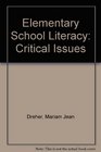 Elementary School Literacy Critical Issues