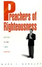 Preachers of Righteousness  Critical to End Times Survival