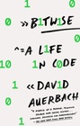 Bitwise A Life in Code