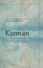 Karman A Brief Treatise on Action Guilt and Gesture