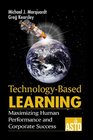 TechnologyBased Learning Maximizing Human Performance and Corporate Success