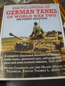 Encyclopedia of German Tanks of World War Two A Complete Illustrated Directory of German Battle Tanks Armoured Cars SelfPropelled Guns and Semi