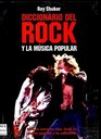 Diccionario Del Rock Y La Musica Popular/ Dictionary of Rock and Popular Music