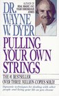 Pulling Your Own Strings Dynamic Techniques for Dealing with Other People and Living Your Life as You Choose
