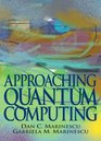 Approaching Quantum Computing
