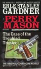 The Case of the Troubled Trustee (Perry Mason, Bk 75)