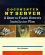 Documented Nt Server A StartToFinish Network Installation Plan