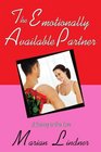 The Emotionally Available Partner A Journey to True Love