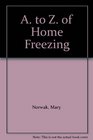 A to Z of Home Freezing