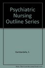 Psychiatric Nursing Outline Series