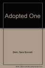 The Adopted One An Open Family Book for Parents and Children Together