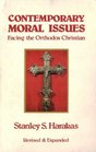 Contemporary Moral Issues Facing the Orthodox Christian