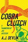 Cobra Clutch (Hammerhead Jed Mystery)