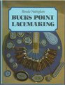 Bucks Point Lace-Making