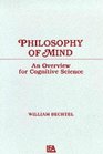 Philosophy of Mind An Overview for Cognitive Science