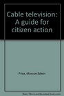 Cable television A guide for citizen action