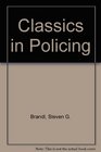 Classics in Policing