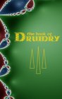 Book of Druidry Wisdom of the Dragon Kings Druids Wizards  the Pheryllt