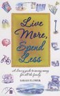 Live More, Spend Less: A Savvy Guide to Saving Money for All the Family