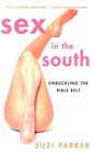 Sex in the South  Unbuckling the Bible Belt