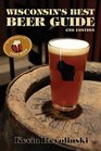 Wisconsin's Best Beer Guide A Travel Companion