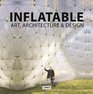 Inflatable Art Architecture  Design