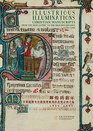 Illustrious Illuminations Christian Manuscripts from the High Gothic to the High Renaissance