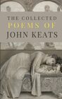 The Collected Poems of John Keats