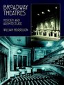 Broadway Theatres  History and Architecture