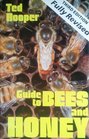GUIDE TO BEES AND HONEY