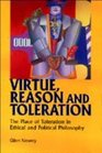Virtue Reason and Toleration