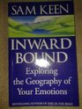 Inward Bound Exploring the Geography of Your Emotions