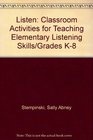 Listen Classroom Activities for Teaching Elementary Listening Skills/Grades K8