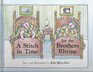 A Stitch in Time for the Brothers Rhyme Story and Illustrations