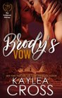 Brody's Vow (Colebrook Siblings Trilogy) (Volume 1)