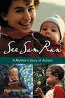 See Sam Run A Mother's Story of Autism