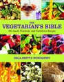 The Vegetarian's Bible 350 Quick Practical and Nutritious Recipes
